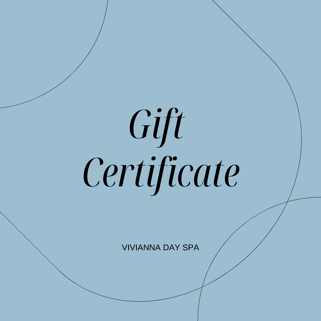 Vivianna Day Spa Monetary Gift Certificate